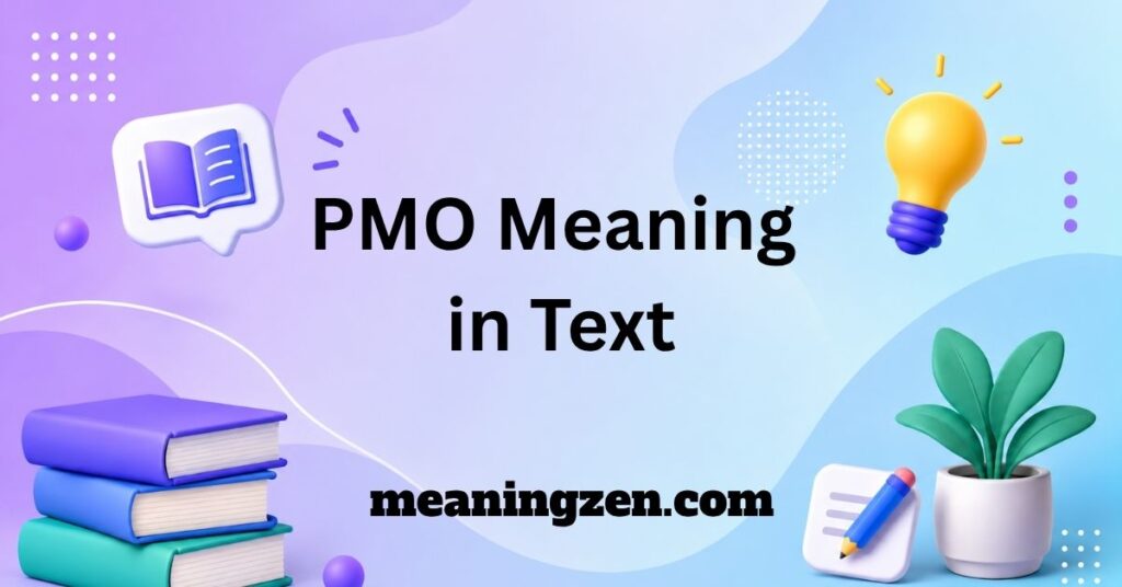 PMO Meaning in Text
