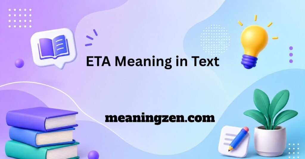ETA Meaning in Text
