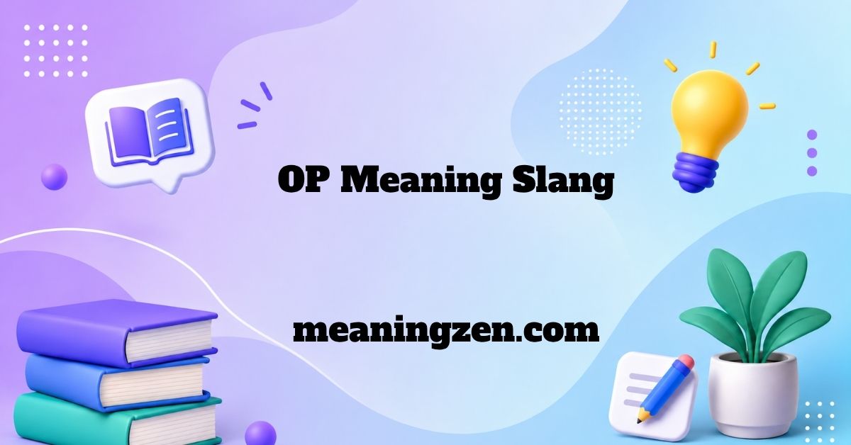 OP Meaning Slang